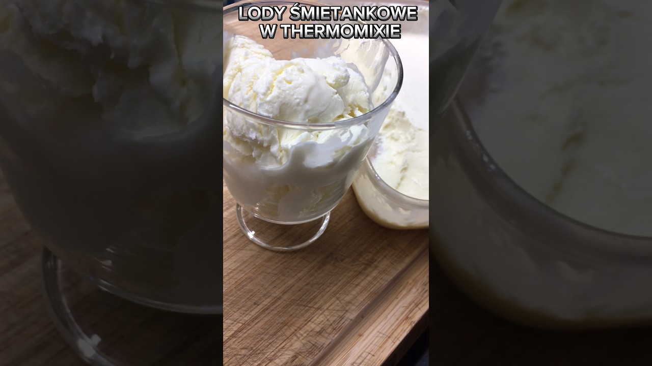 Lody śmietankowe w thermomixie / domowe lody / @MamaGotuje #przepis #thermomix #lody #icecream