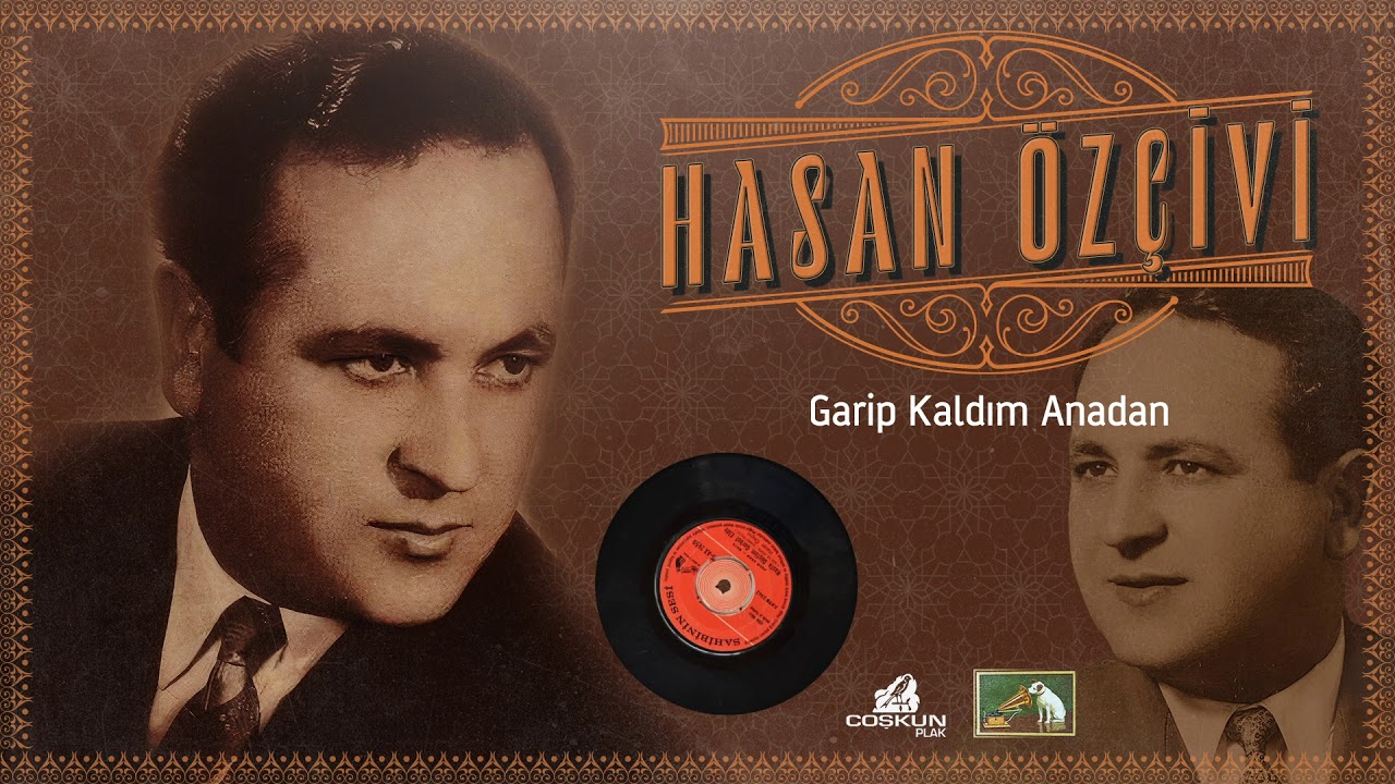 Hasan Özçivi - Garip Kaldım Anadan (1965)