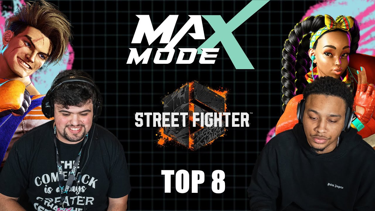 Max Mode 2025 Street Fighter 6 Top 8: Plains, Docmorales24, big mo, Fierce, ScrawtVermillion , more