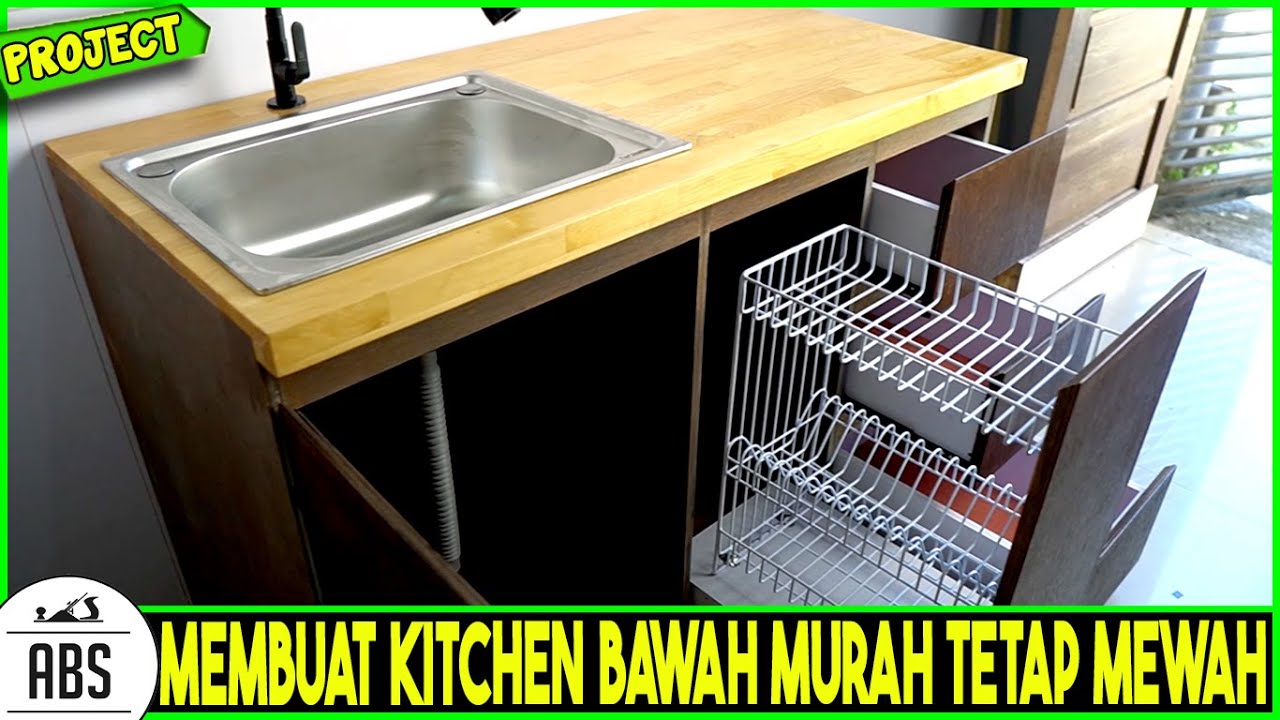 LEBIH MURAH, HASIL TETAP MEWAH - Membuat Kitchen Kabinet Bawah Tanpa HPL Ternyata Bisa Bagus Juga..