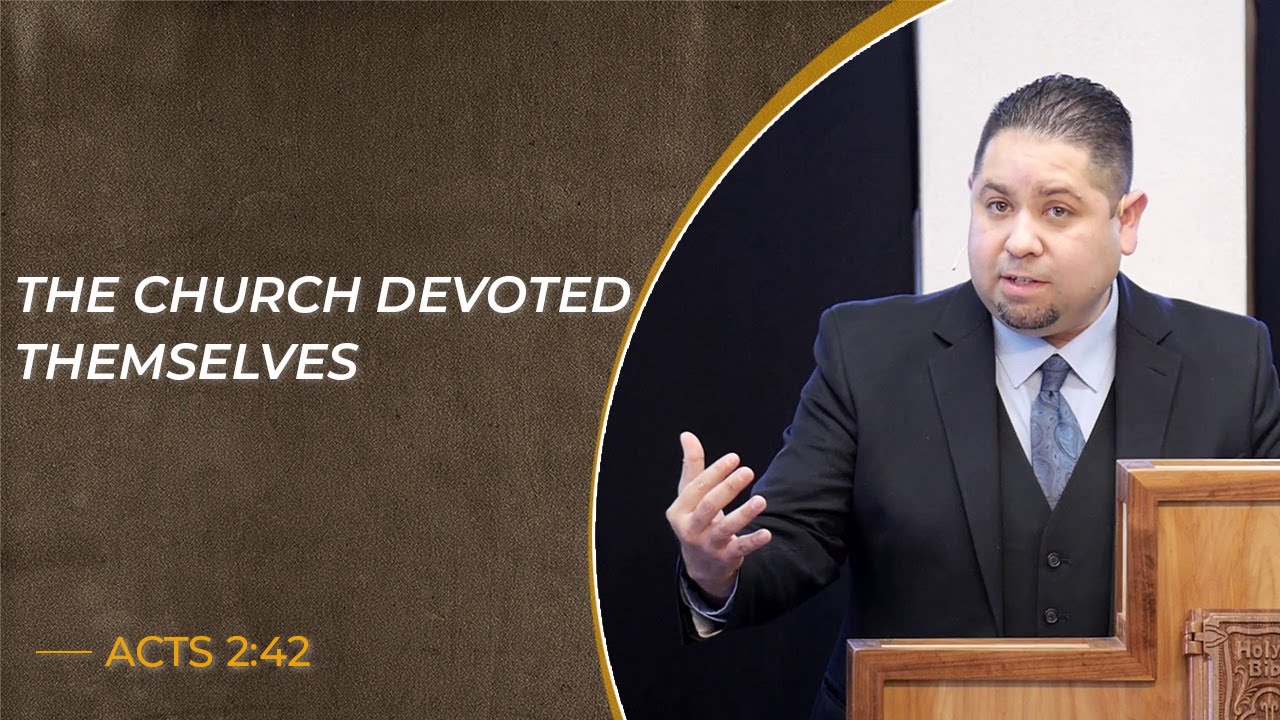 The Church Devoted Themselves | Acts 2:42