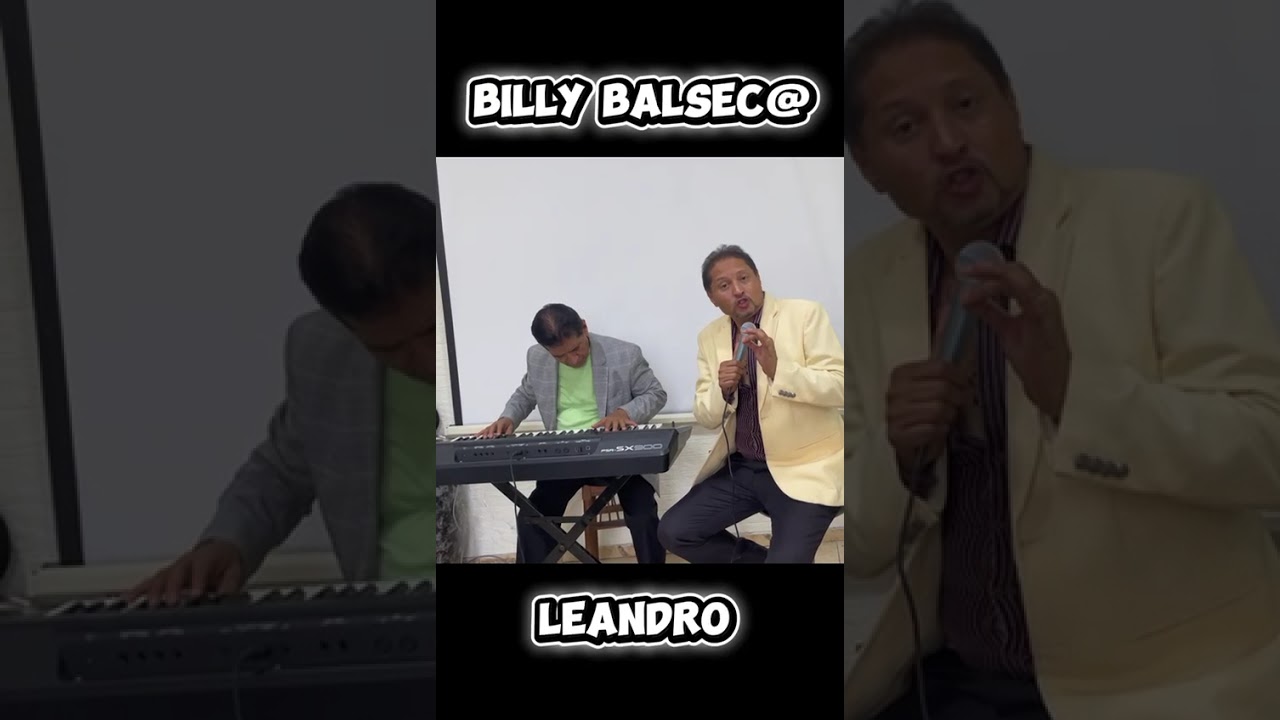 Amor Amor Leandro de Ecuador y Billy Balseca