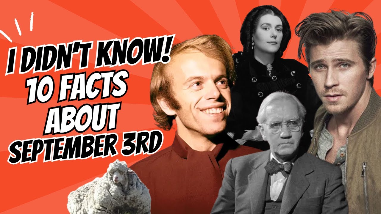 I didn't know these10 Facts about September 3rd!