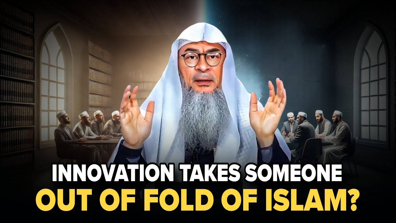 Does Innovation Takes Someone Out Of The Fold Of Islam? || Assim Al Hakeem || Sheikh Asim