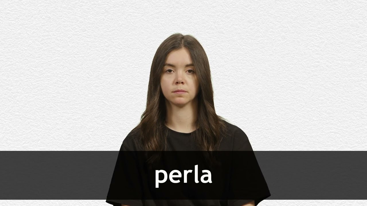 How to pronounce PERLA in European Spanish