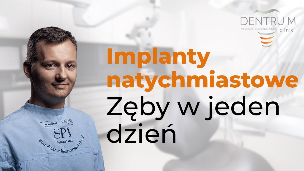 Implanty zębów, implanty natychmiastowe, zęby w jeden dzień