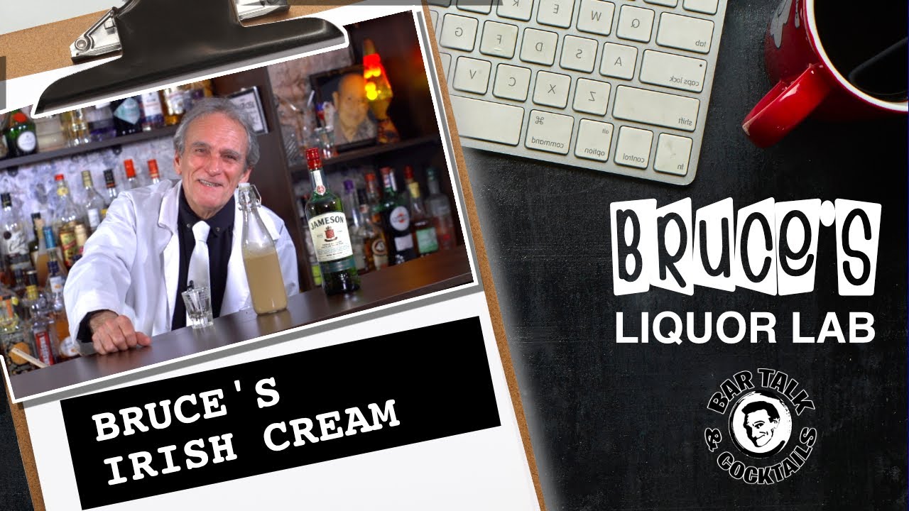 Как приготовить Ирландский крем &mdash; Bruce's Liquor Lab | Барные беседы и коктейли