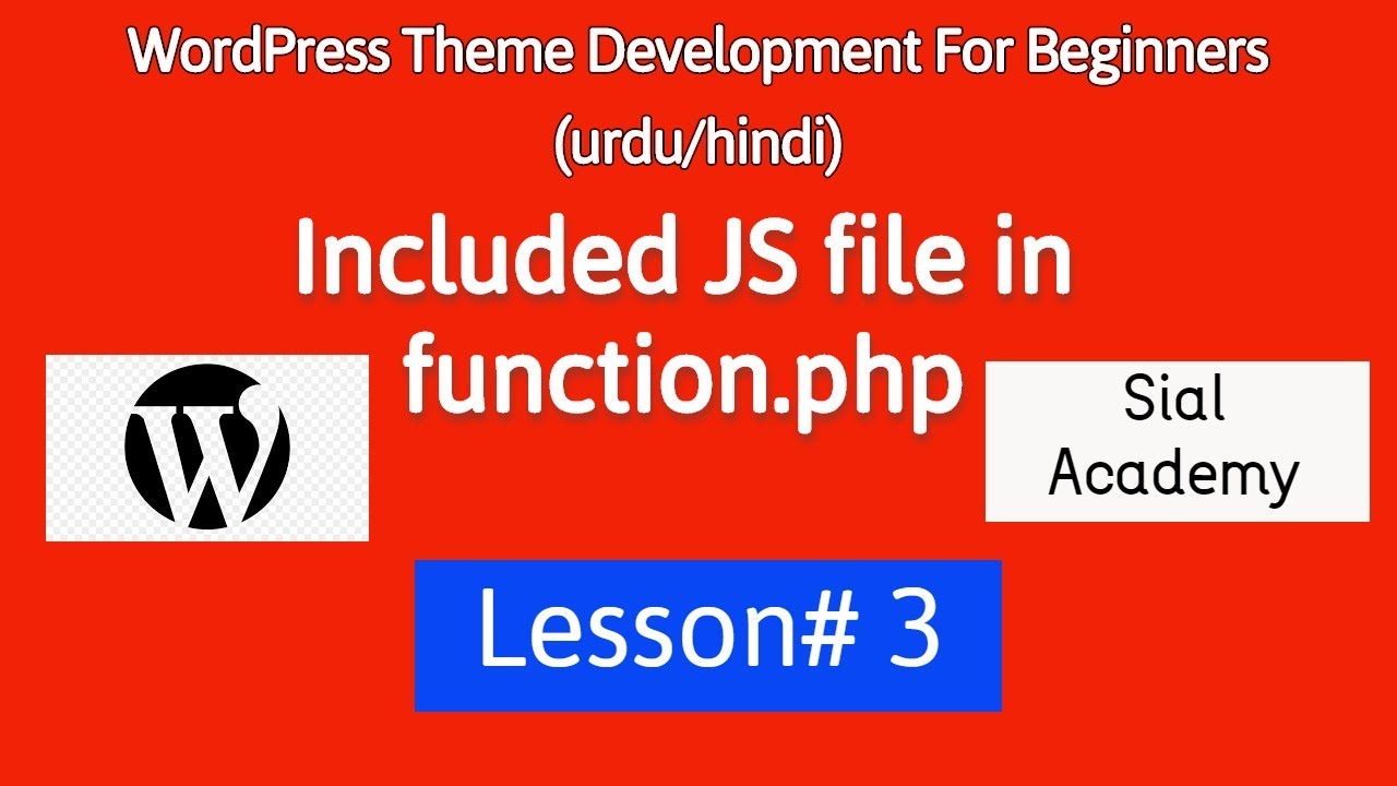 who to include js file in function php   wp theme development tutorial#lesson3