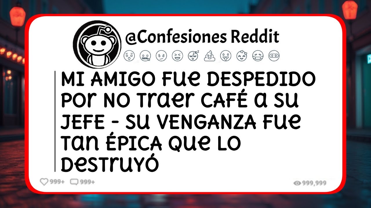 Mi AMIGO fue DESPEDIDO por No Traer CAFÉ a su JEFE - Su VENGANZA fue tan ÉPICA que lo Destruyó