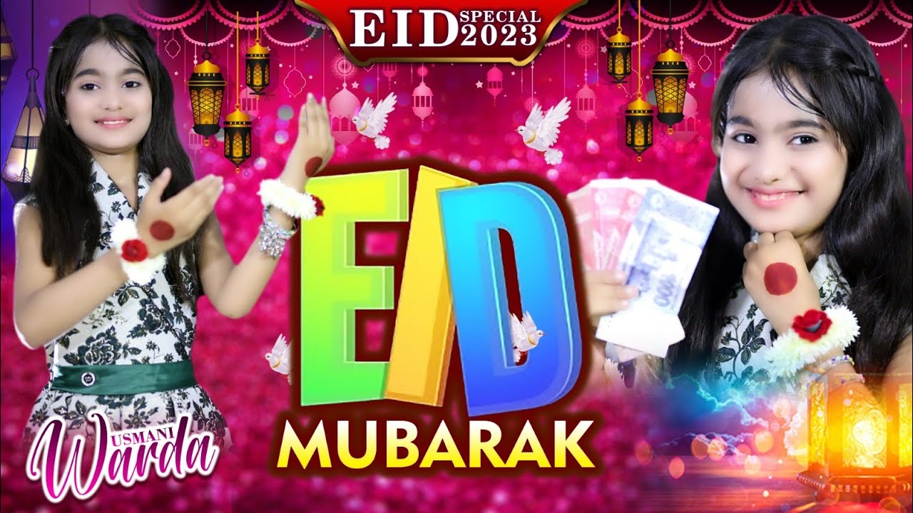 Eid Mubarak - Choti Eid Hai Ai by WARDA - WARDA SISTERS. #eidmubarak #eidspecial #eid