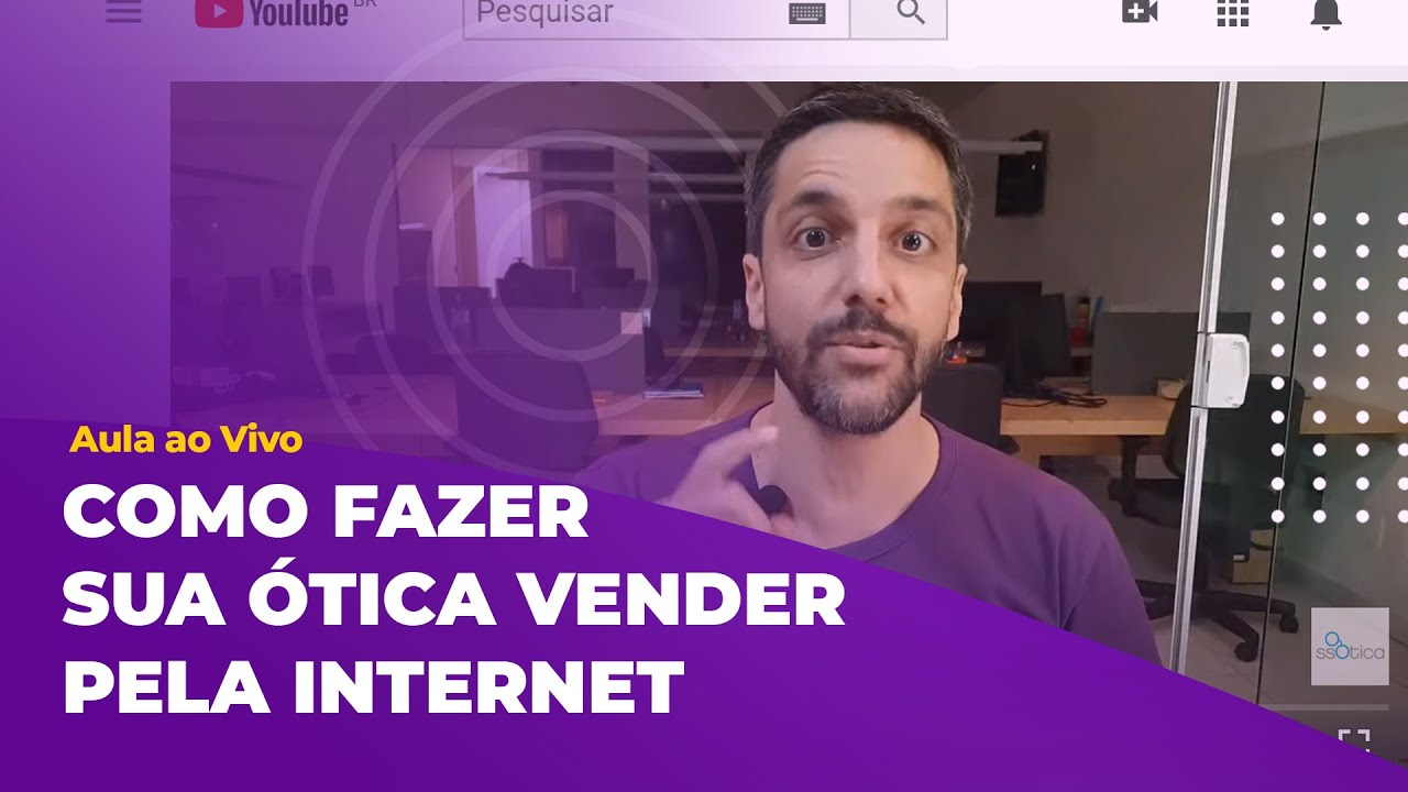 COMO FAZER SUA ÓTICA VENDER PELA INTERNET - ssOtica