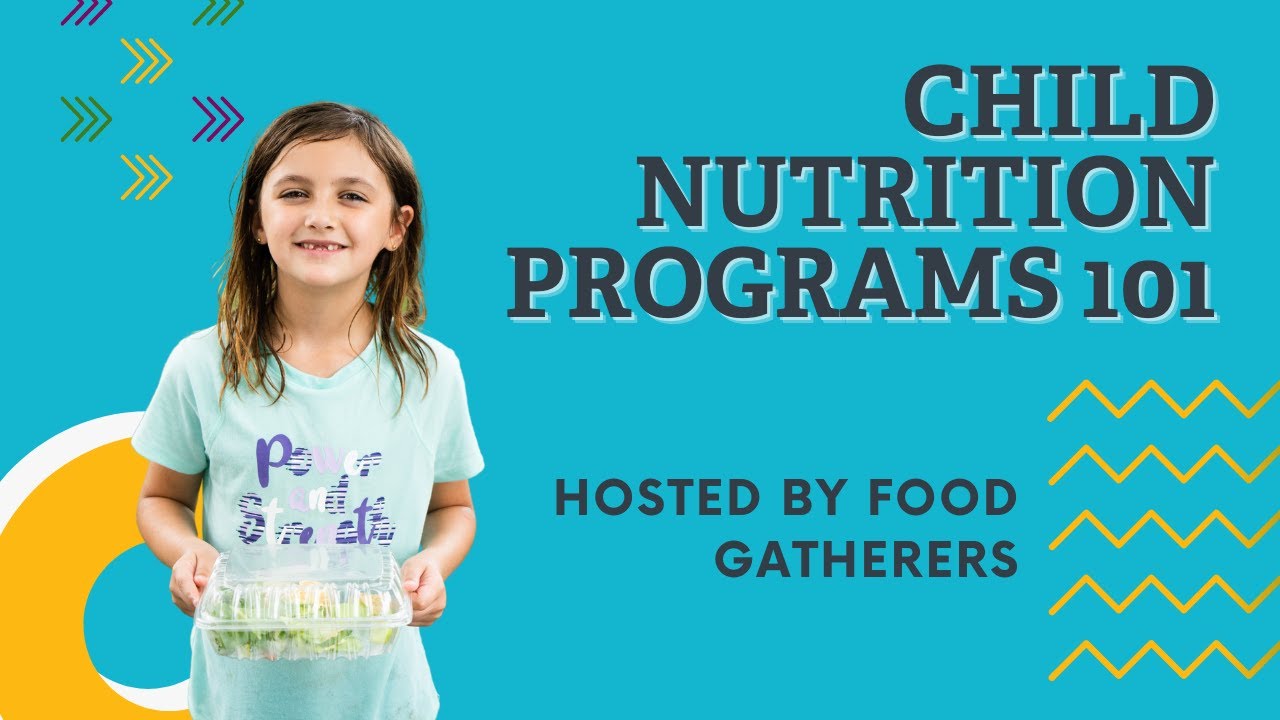 Child Nutrition Programs 101