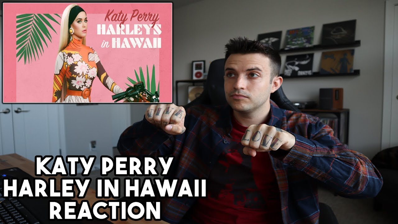 Katy Perry - Harleys In Hawaii Reaction - First Katy Perry Video On The Channel