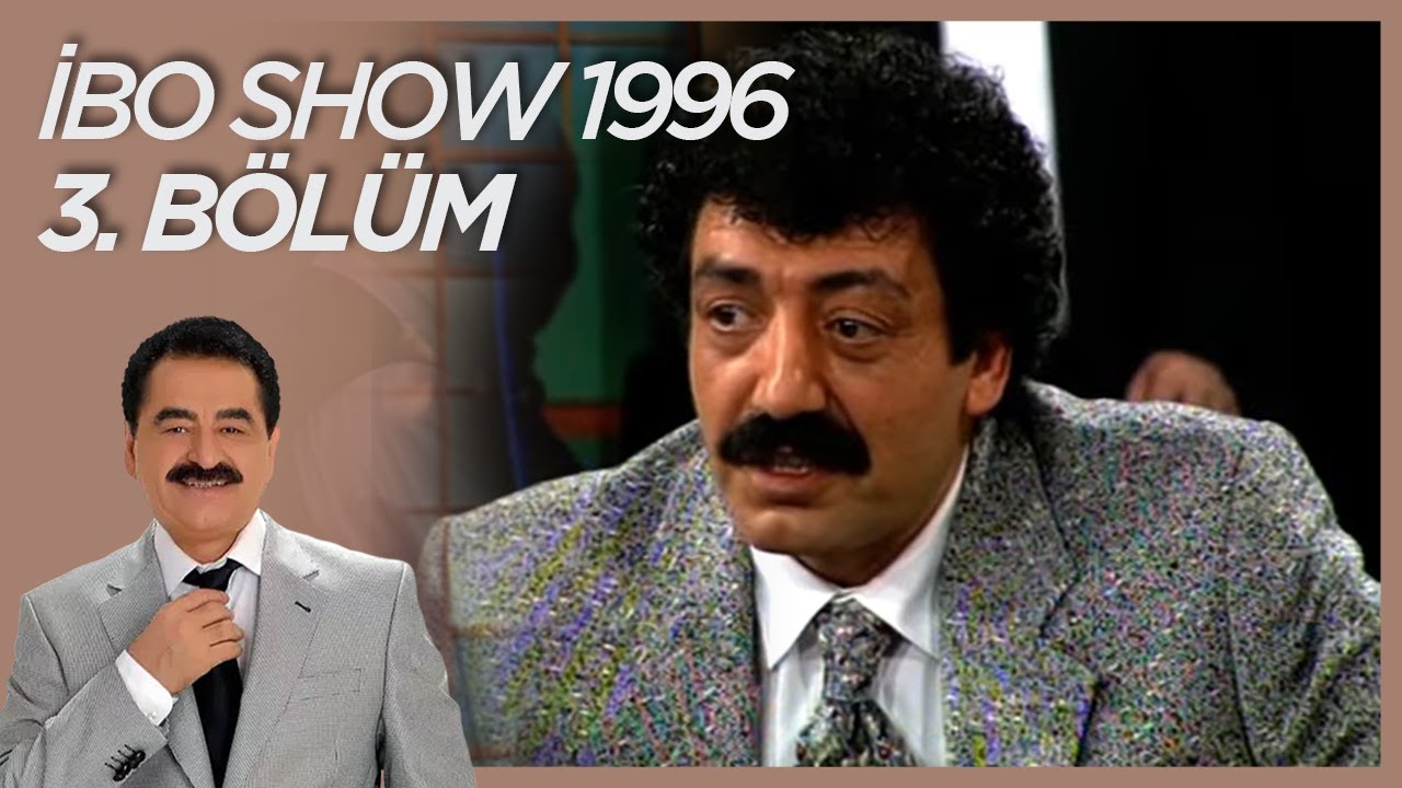 İbo Show 1996 3. Bölüm (Konuk: Müslüm Gürses) #İboShowNostalji