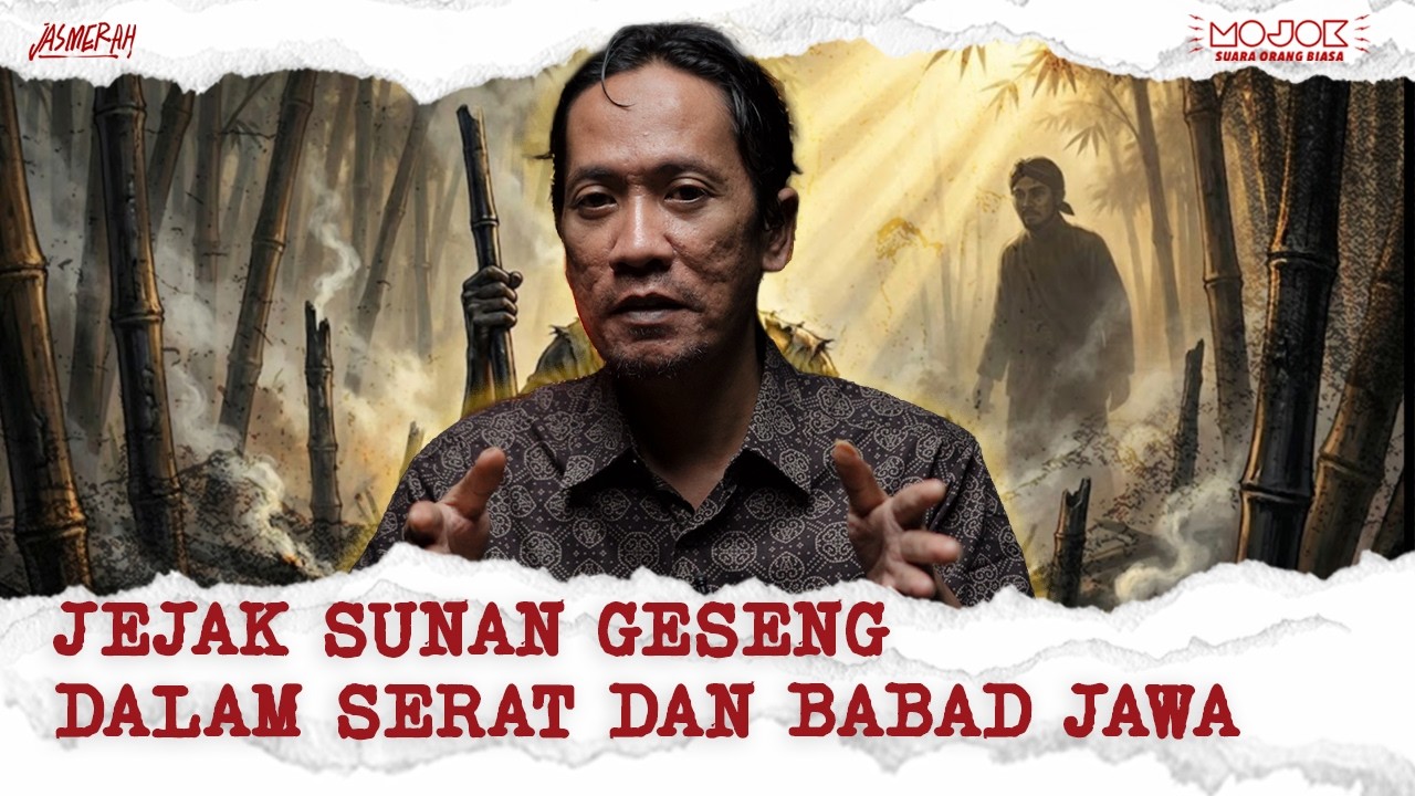 JEJAK SUNAN GESENG DALAM SERAT DAN BABAD JAWA | Jasmerah - Irfan Afifi