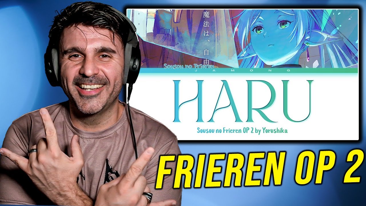 MUSIC DIRECTOR REACTS | Frieren OP 2 (FULL) Haru - Yorushika