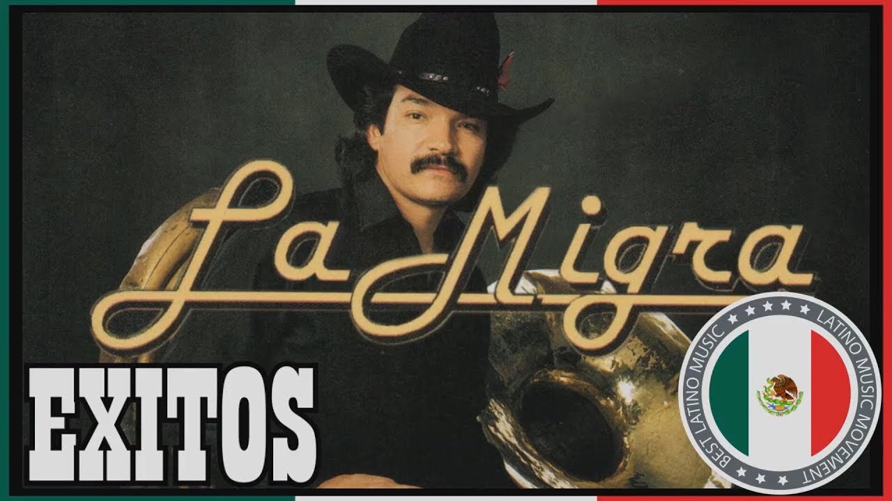 La Migra Grandes Exitos Sus Mejores Canciones
