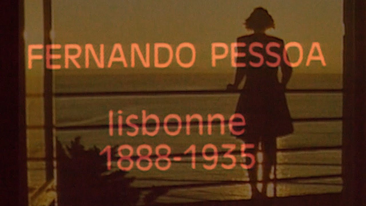 Fernando PESSOA – L’inquiéteur (FILM, 1990)