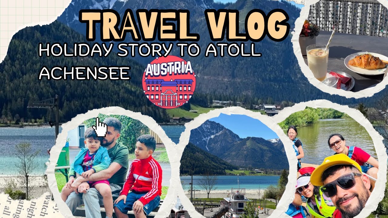 Atoll Aachensee, Austria 🇦🇹 || How to spend a day in Achensee | 10 best places to visit in Austria