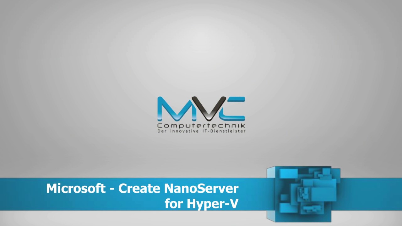 How to install a Windows Nano Server 2016 for Hyper-V
