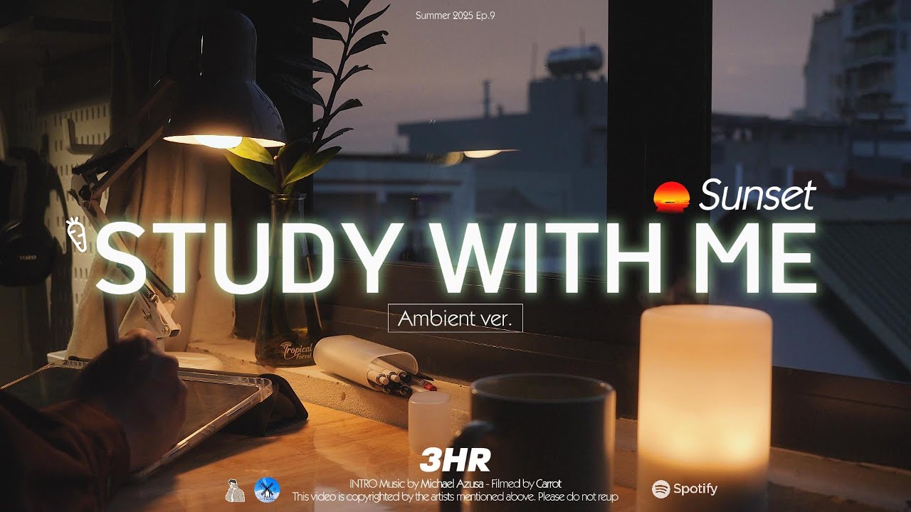 3-HOUR STUDY WITH ME | Ambient ver.🍃, Fire Crackle 🔥 | Pomodoro 50-10 | Sunset
