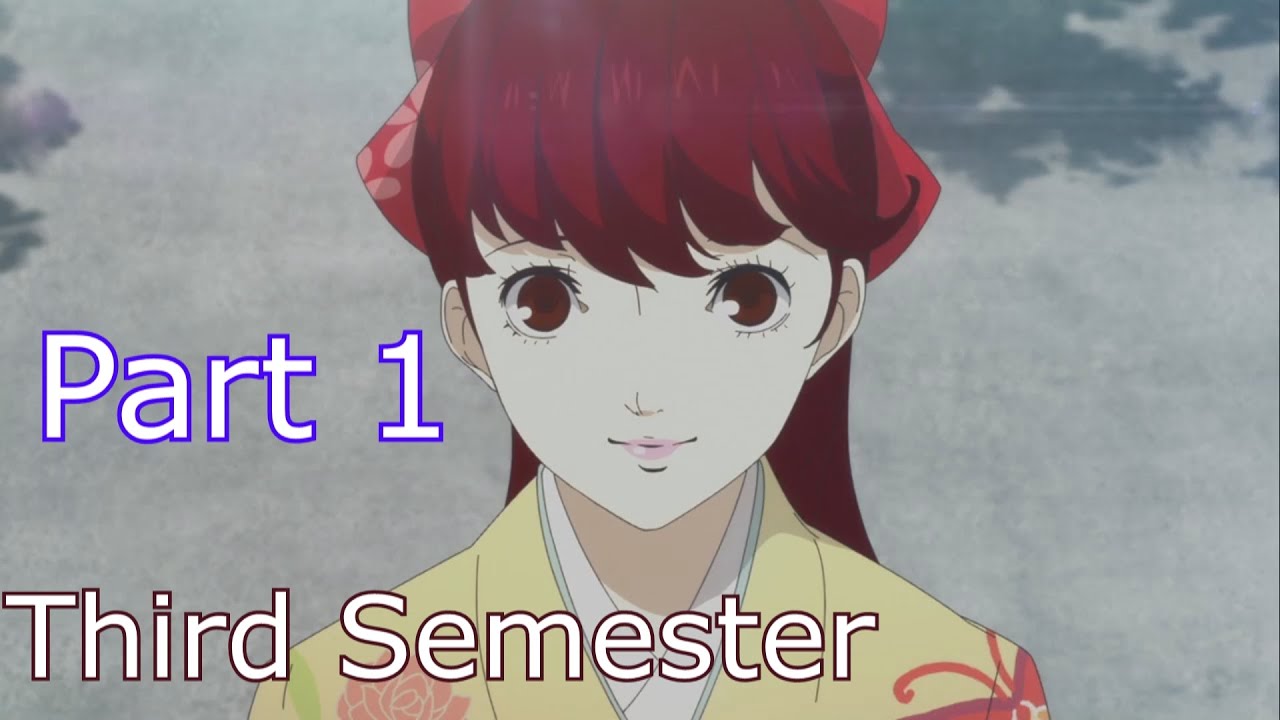 third semester the movie Persona 5 Royal