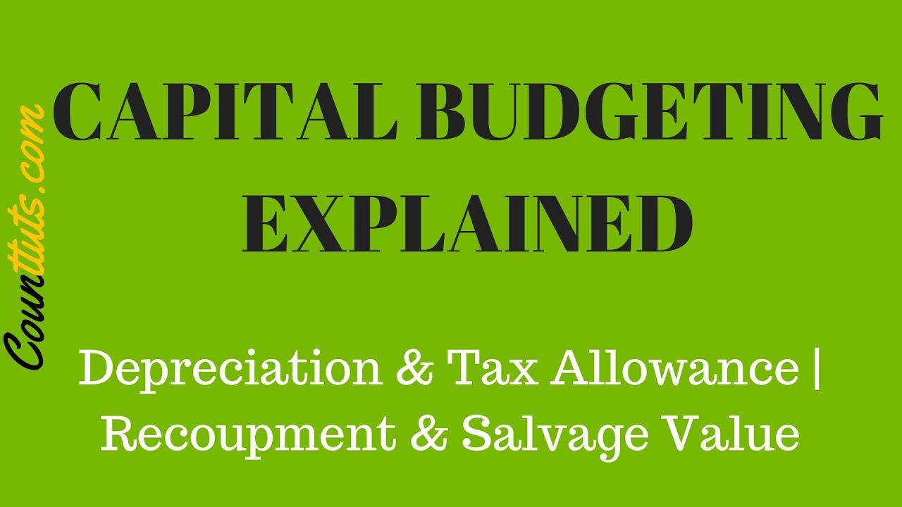 Salvage Value & Wear and Tear Explained with EXAMPLES | CAPITAL BUDGETING