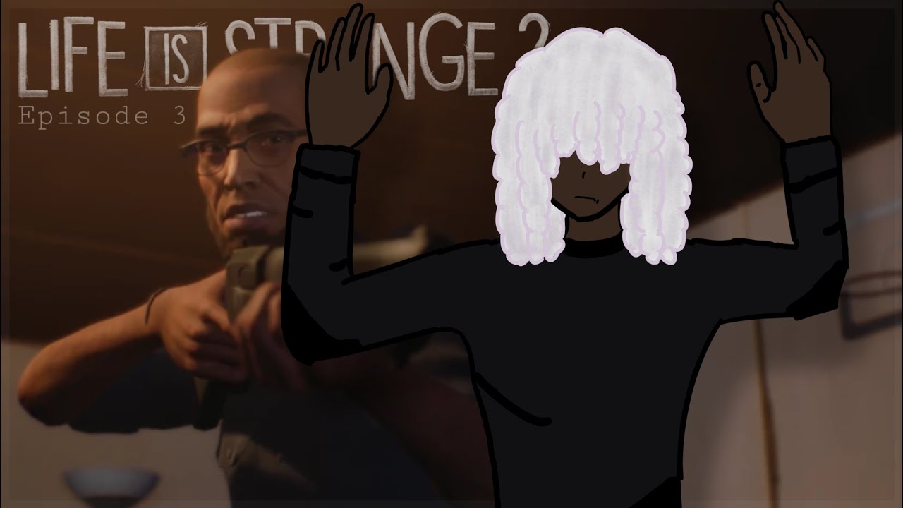 Stopping a Heist I Didn't Start | Life is Strange 2 - Episode 3