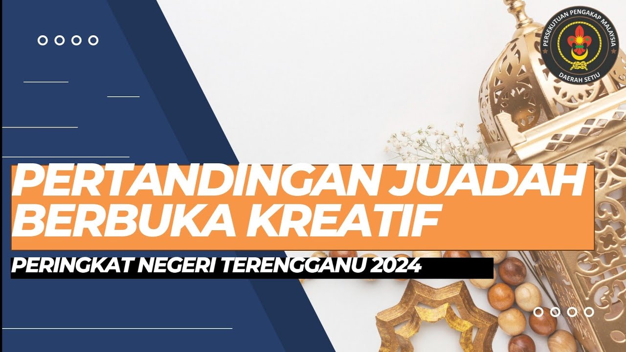 TAKLIMAT PERTANDINGAN JUADAH BERBUKA KREATIF PERINGKAT NEGERI TERENGGANU 2024
