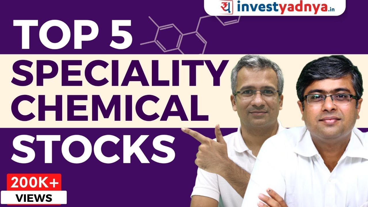 Top 5 Speciality Chemical Stocks | Speciality Chemical Sector Analysis