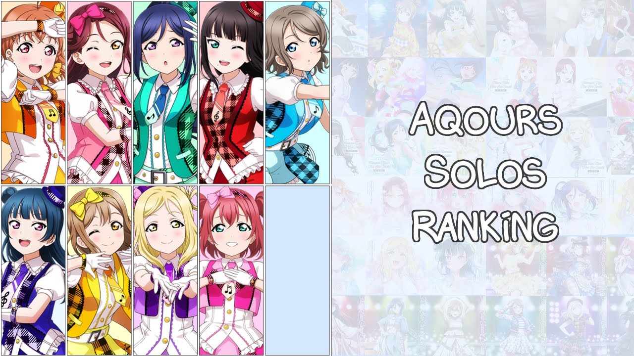 Personal Ranking Of All Aqours Solos (First - Fourth)