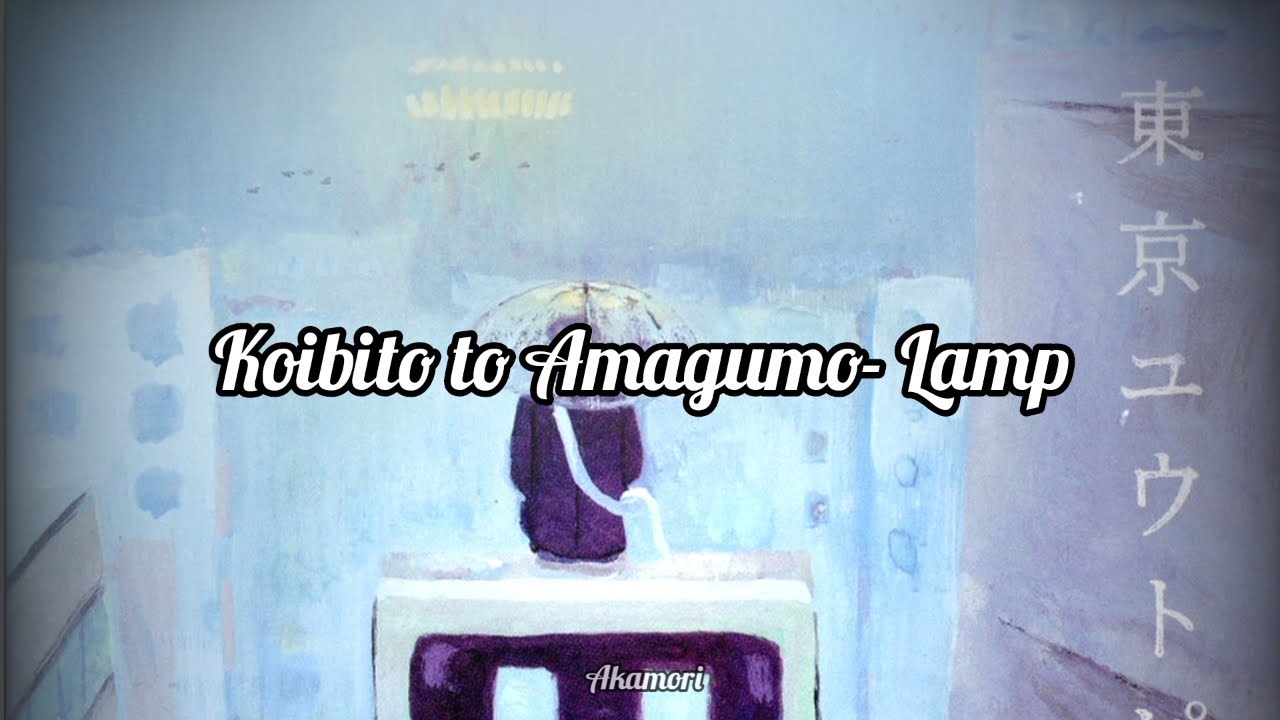 Koibito to Amagumo - Lamp (sub español/romaji) 