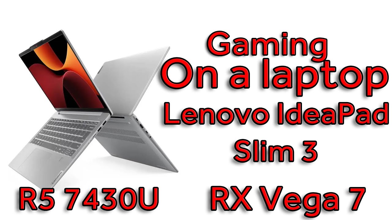 Ryzen 5 7430U Gaming Test - Lenovo IdeaPad Slim 3 15ABR8