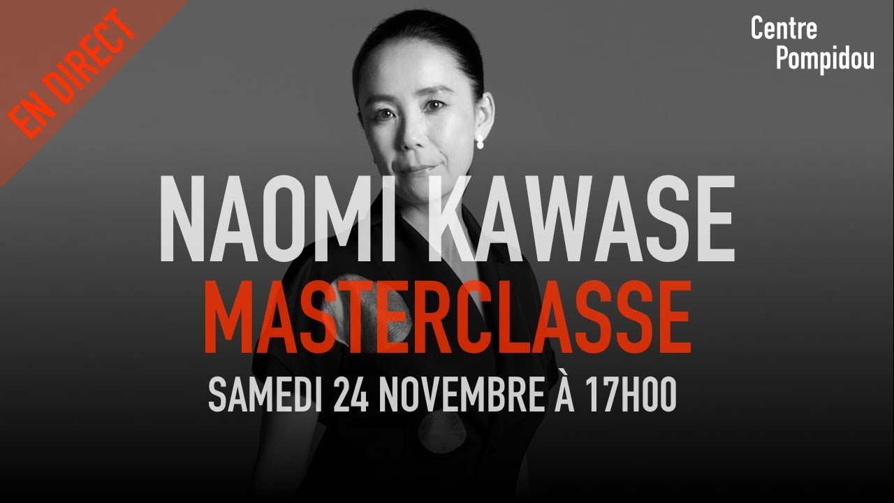 Masterclasse Naomi Kawase | Centre Pompidou