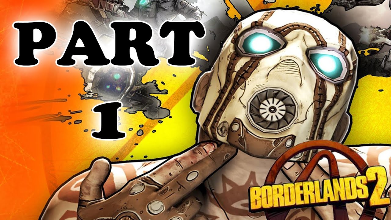 Borderlands 2 - Part 1 - My First GUN :)