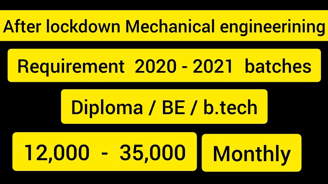 after lockdown mechanical engineering vacancy 2020 || mechanical engineering job 2020