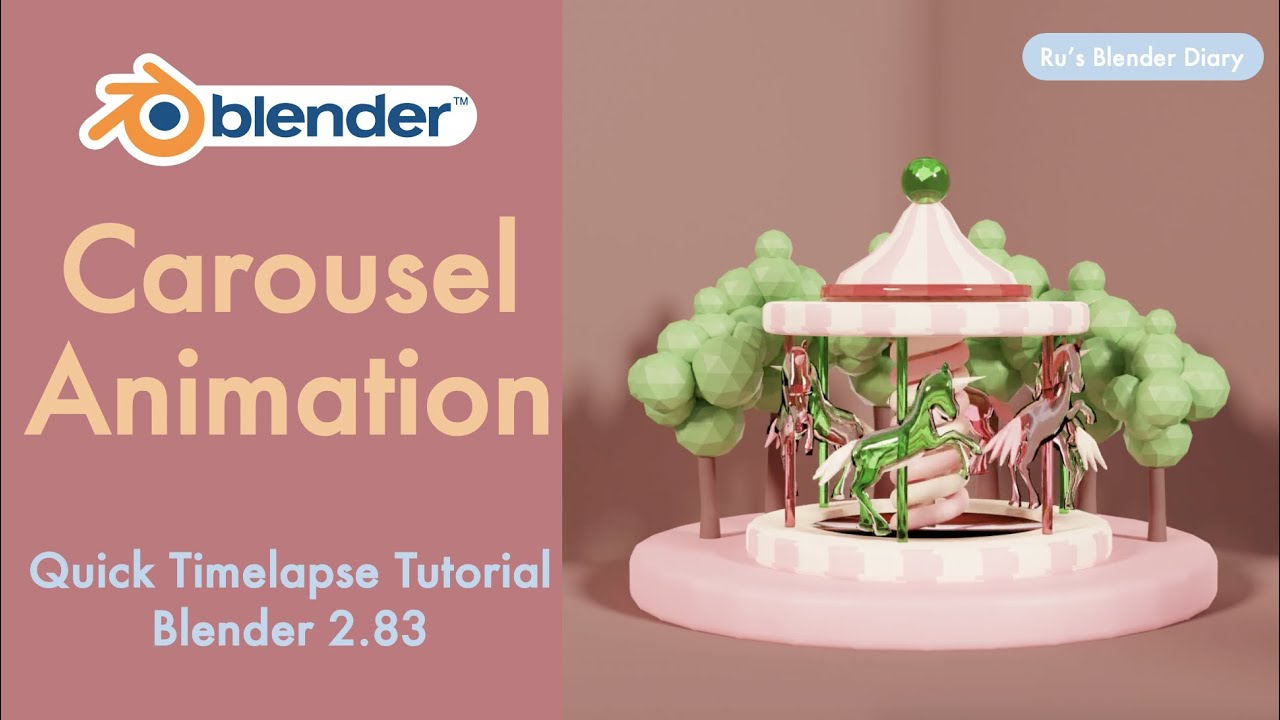 Carousel Animation in Blender 2.8 - Beginner Low Poly Tutorial / Timelapse