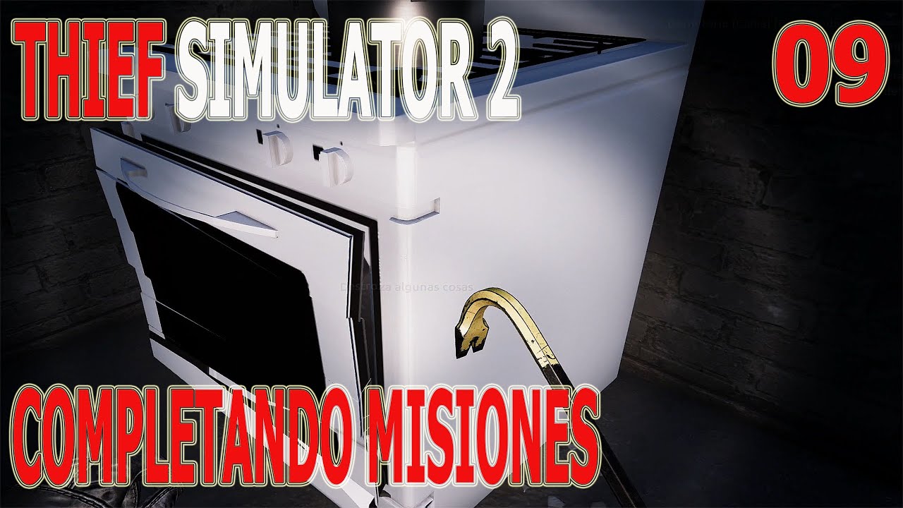 Completando misiones. Thief Simulator II. 09