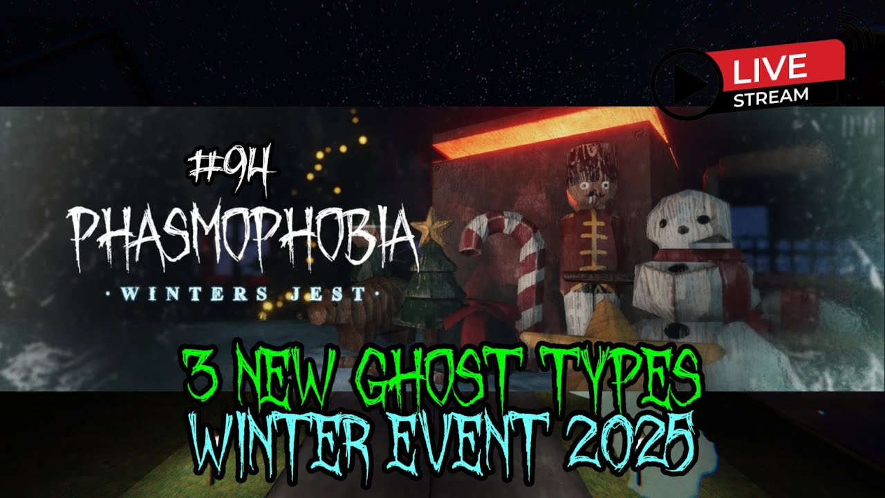 Livestream | 3 NEW GHOST TYPES + WINTER EVENT 2025 | Phasmophobia #94