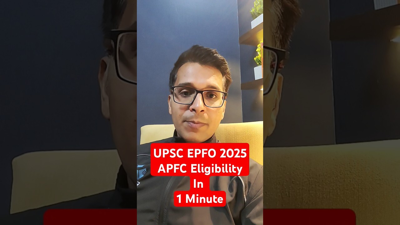 UPSC EPFO EO/AO/APFC Eligibility Criteria 2025 | UPSC EPFO Age Limit & Education Qualification
