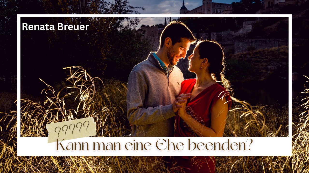 Kann man eine Ehe beenden?? | Ehewiederherstellung