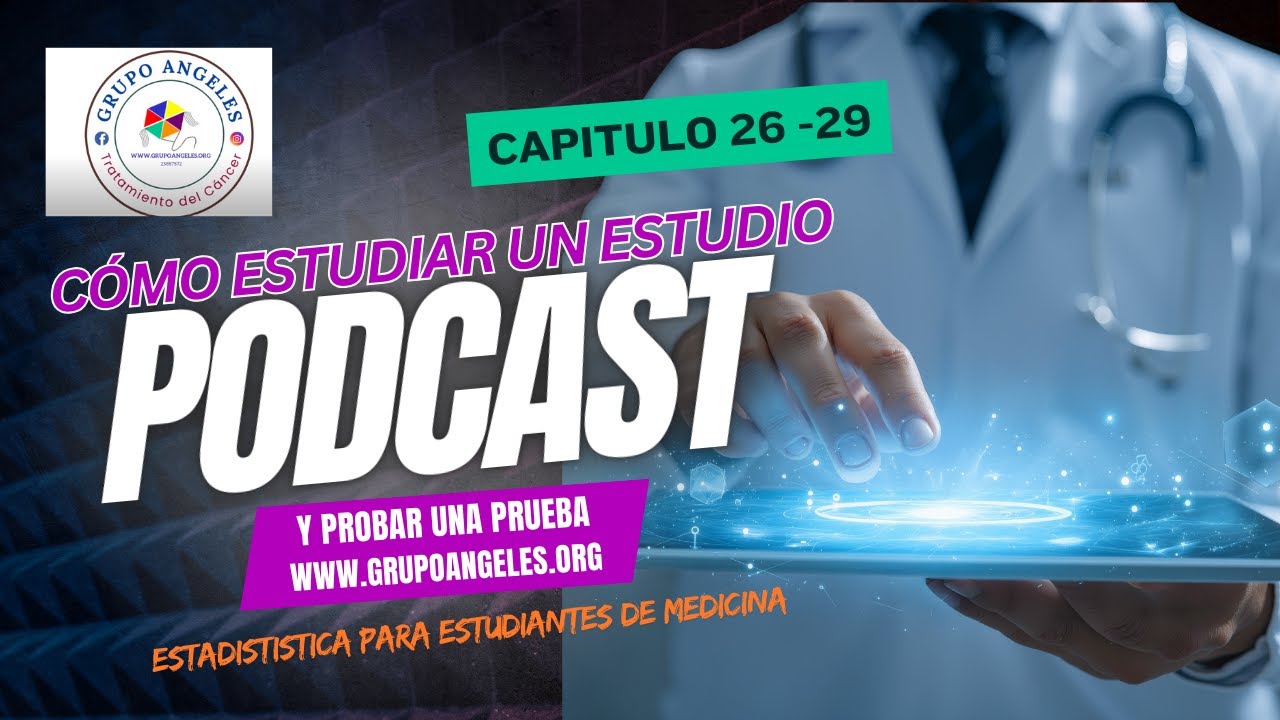 10. Cómo estudiar un estudio y probar una prueba.  Estadística para médicos. Capitulo 30