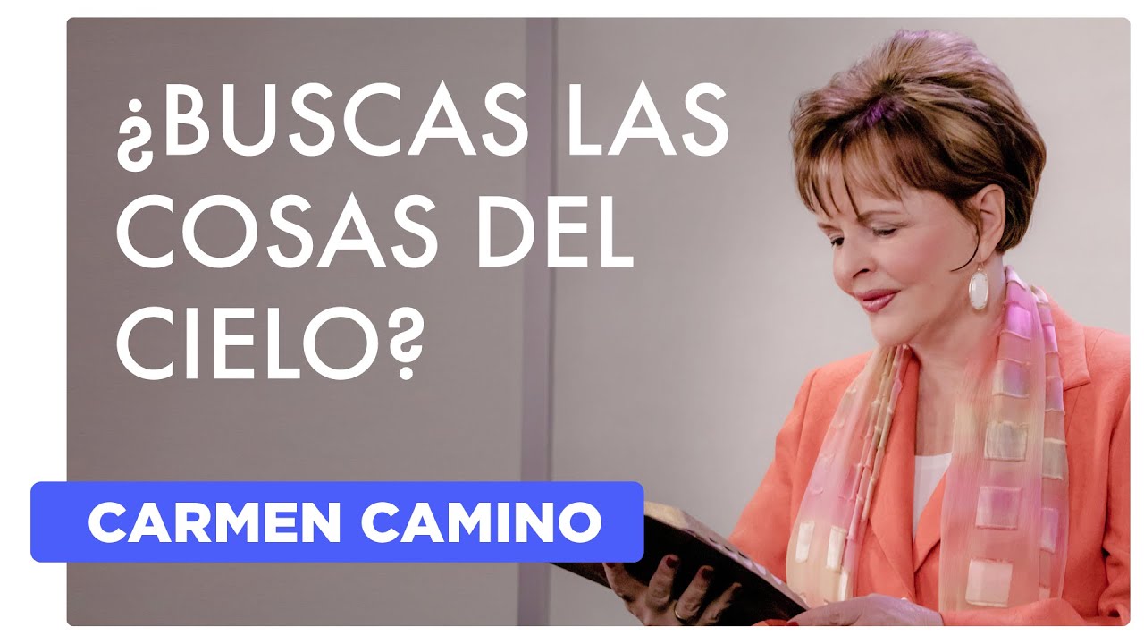 ¿BUSCAS LAS COSAS DEL CIELO?  Colosenses 3:1-4