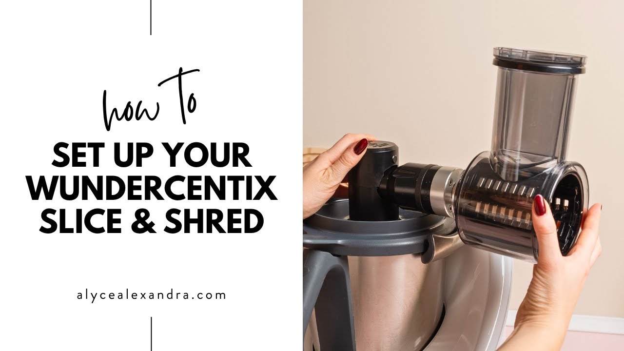 How To Use Your WunderCentix Slicer & Shredder for the Thermomix | Easy Guide