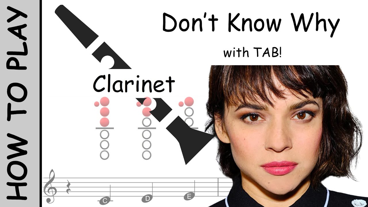 How to Play Don't Know Why on Clarinet | Notes with Tab