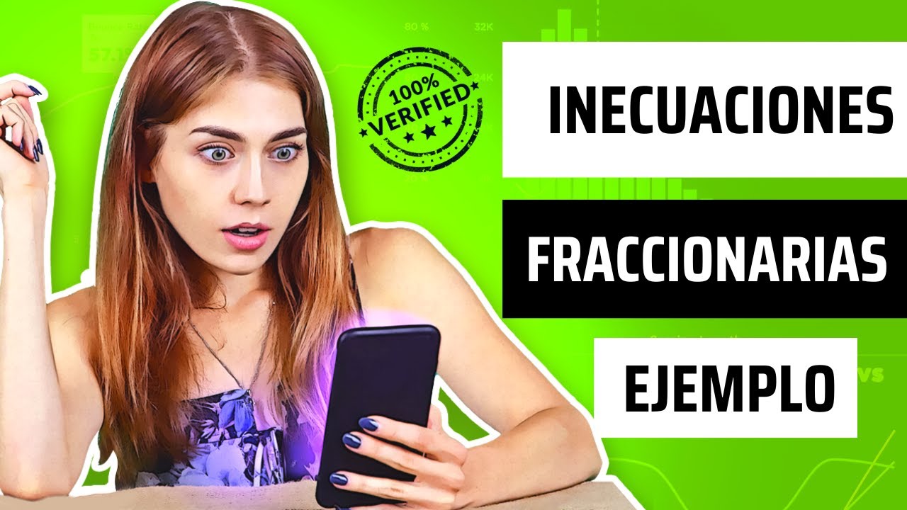 EJEMPLO DE INECUACIÓN FRACCIONARIA