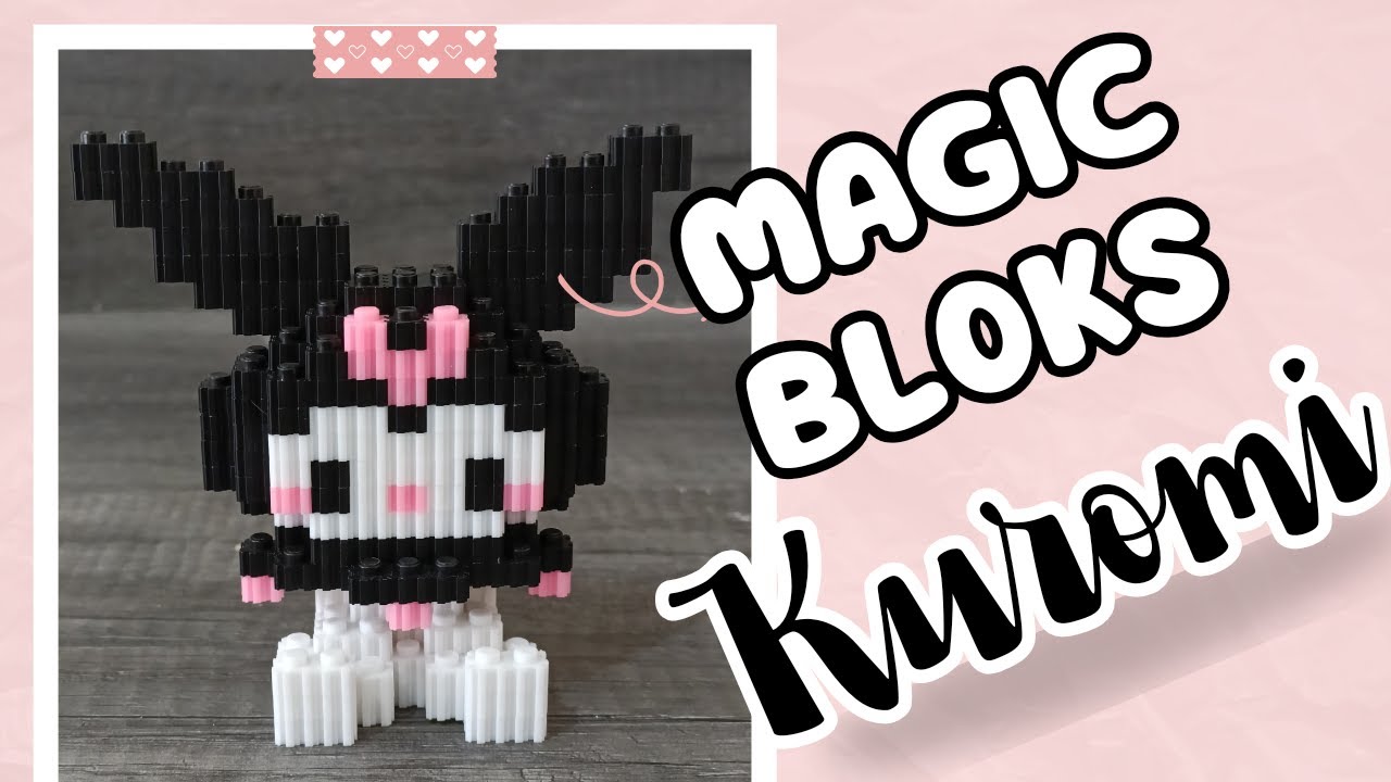 KUROMI MAGIC BLOKS//TIPO LEGO