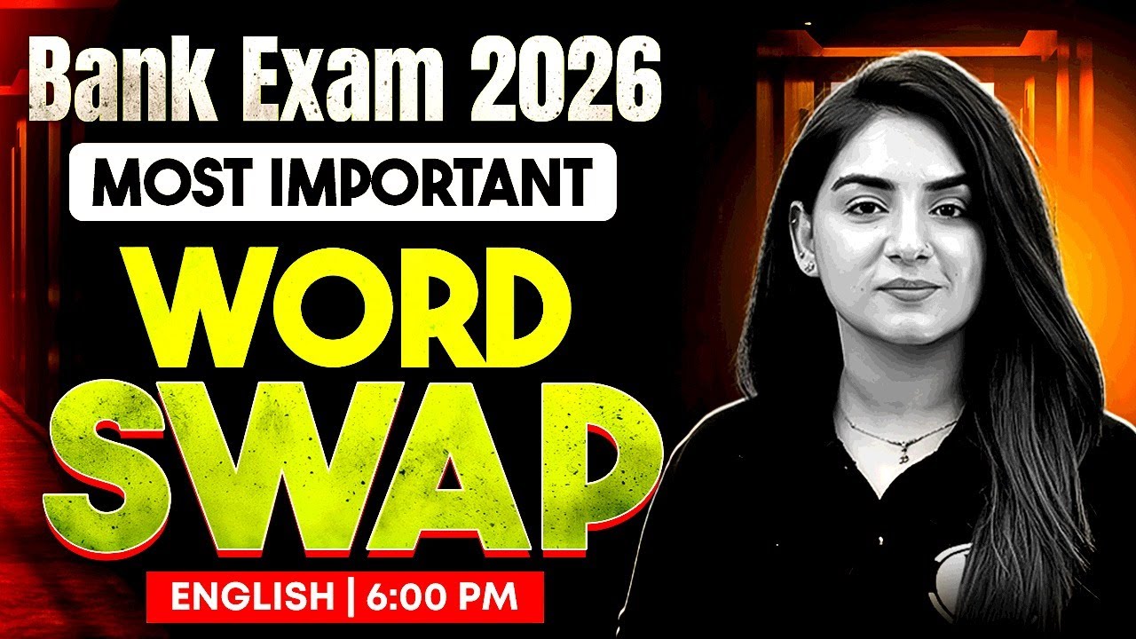 Bank Exams 2026 | Most Important Word Swap | English for Bank Exams | by Anchal Ma'am