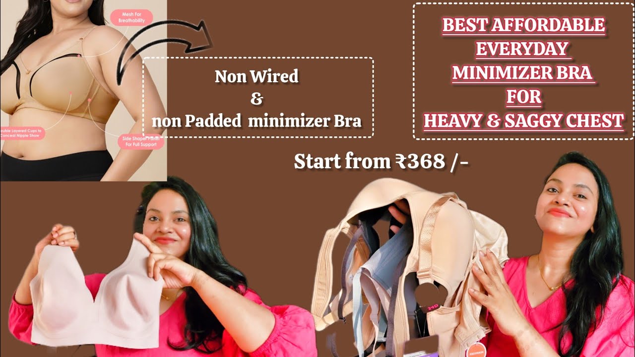 Affordable minimizer & Everyday Bra for Heavy Bust & SAGGY CHEST || Non Padded Non Wired Bra | DDcup