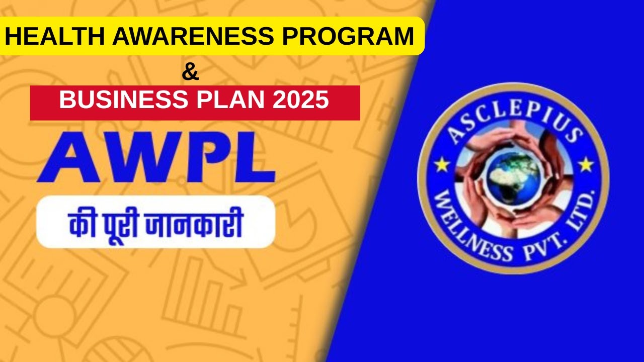 HEALTH AWARENESS PROGRAM AND BUSINESS PLAN OF AWPL | ASCLEPIUS WELLNESS